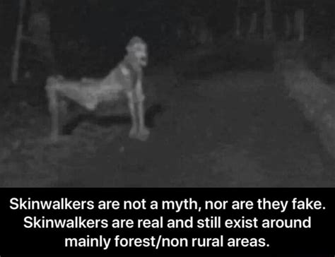 skinwalkers are fake
